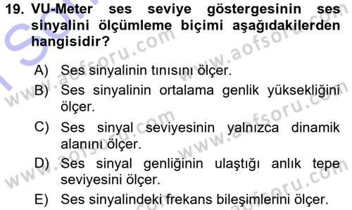 Kamera Tekniğine Giriş Dersi 2015 - 2016 Yılı (Final) Dönem Sonu Sınav Soruları 19. Soru