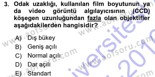 Kamera Tekniğine Giriş Dersi 2015 - 2016 Yılı (Final) Dönem Sonu Sınav Soruları 3. Soru