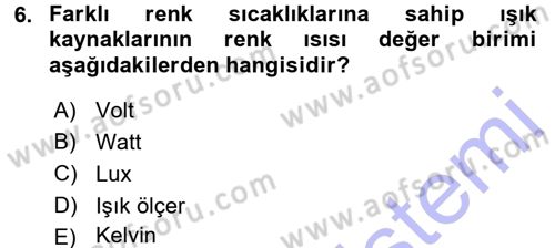 Kamera Tekniğine Giriş Dersi 2015 - 2016 Yılı (Final) Dönem Sonu Sınav Soruları 6. Soru