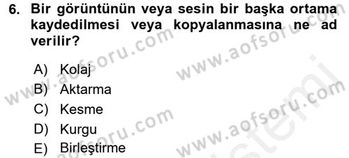 Kamera Tekniğine Giriş Dersi 2015 - 2016 Yılı Tek Ders Sınav Soruları 6. Soru