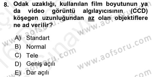Kamera Tekniğine Giriş Dersi 2015 - 2016 Yılı Tek Ders Sınav Soruları 8. Soru