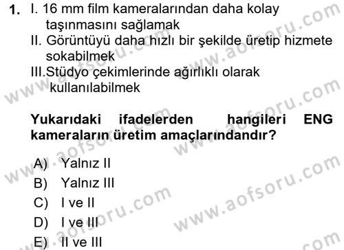 Kamera Tekniğine Giriş Dersi Ara Sınavı Deneme Sınav Soruları 1. Soru