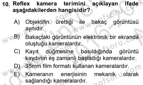 Kamera Tekniğine Giriş Dersi Ara Sınavı Deneme Sınav Soruları 10. Soru