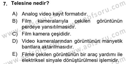 Kamera Tekniğine Giriş Dersi Ara Sınavı Deneme Sınav Soruları 7. Soru