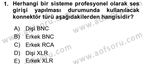 Kamera Tekniğine Giriş Dersi 2016 - 2017 Yılı (Final) Dönem Sonu Sınav Soruları 1. Soru