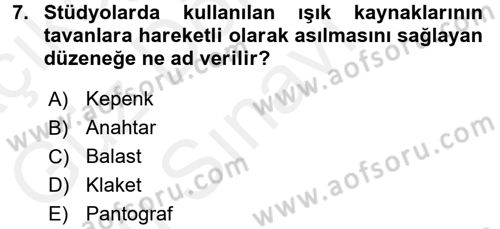 Kamera Tekniğine Giriş Dersi 2016 - 2017 Yılı (Final) Dönem Sonu Sınav Soruları 7. Soru