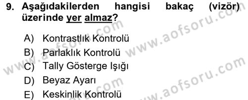 Kamera Tekniğine Giriş Dersi 2016 - 2017 Yılı (Final) Dönem Sonu Sınav Soruları 9. Soru