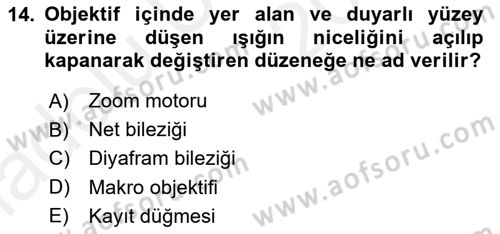 Kamera Tekniğine Giriş Dersi 2017 - 2018 Yılı 3 Ders Sınav Soruları 14. Soru