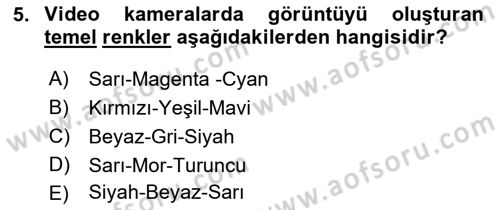 Kamera Tekniğine Giriş Dersi 2017 - 2018 Yılı 3 Ders Sınav Soruları 5. Soru