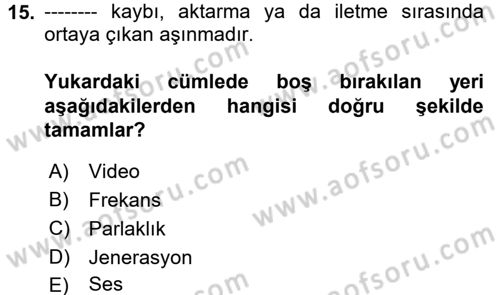 Kamera Tekniğine Giriş Dersi Ara Sınavı Deneme Sınav Soruları 15. Soru