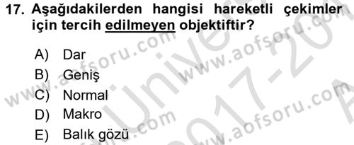 Kamera Tekniğine Giriş Dersi 2017 - 2018 Yılı (Vize) Ara Sınav Soruları 17. Soru