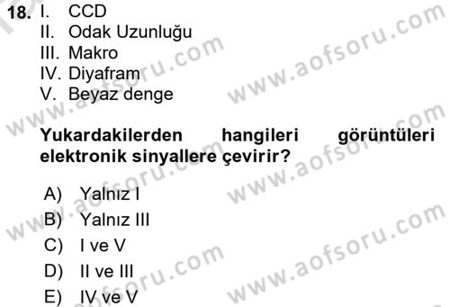 Kamera Tekniğine Giriş Dersi Ara Sınavı Deneme Sınav Soruları 18. Soru