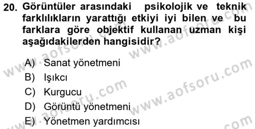 Kamera Tekniğine Giriş Dersi Ara Sınavı Deneme Sınav Soruları 20. Soru