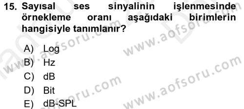 Kamera Tekniğine Giriş Dersi 2017 - 2018 Yılı (Final) Dönem Sonu Sınav Soruları 15. Soru