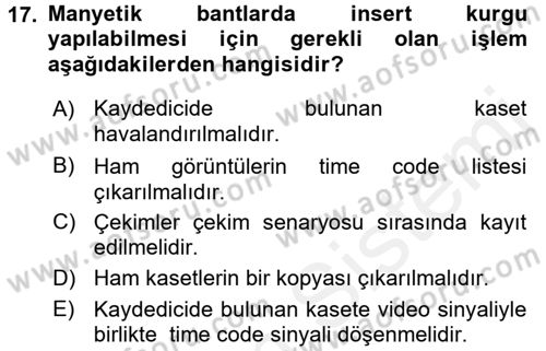 Kamera Tekniğine Giriş Dersi 2017 - 2018 Yılı (Final) Dönem Sonu Sınav Soruları 17. Soru