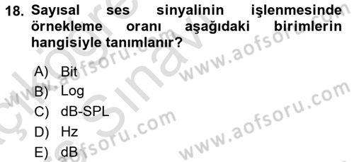 Kamera Tekniğine Giriş Dersi 2018 - 2019 Yılı 3 Ders Sınav Soruları 18. Soru