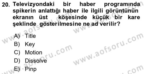 Kamera Tekniğine Giriş Dersi 2018 - 2019 Yılı 3 Ders Sınav Soruları 20. Soru