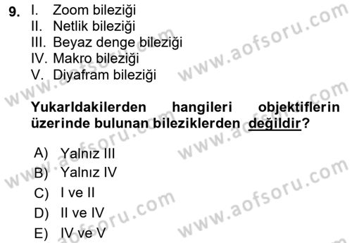 Kamera Tekniğine Giriş Dersi 2018 - 2019 Yılı 3 Ders Sınav Soruları 9. Soru