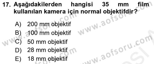 Kamera Tekniğine Giriş Dersi Ara Sınavı Deneme Sınav Soruları 17. Soru