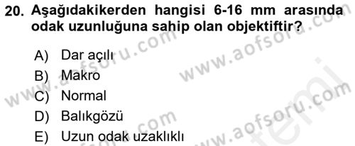 Kamera Tekniğine Giriş Dersi Ara Sınavı Deneme Sınav Soruları 20. Soru