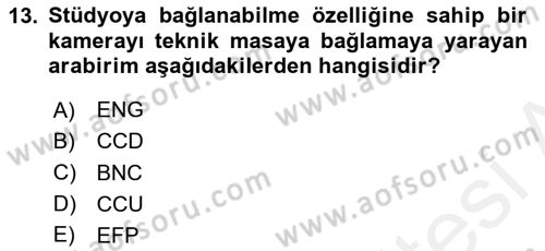 Kamera Tekniğine Giriş Dersi 2018 - 2019 Yılı (Final) Dönem Sonu Sınav Soruları 13. Soru