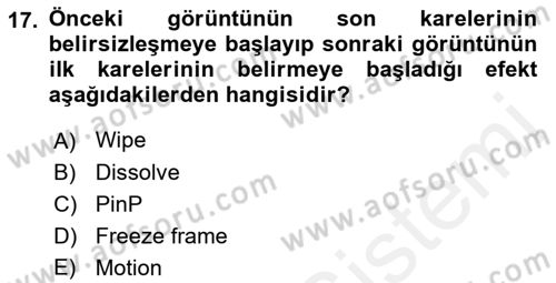 Kamera Tekniğine Giriş Dersi 2018 - 2019 Yılı (Final) Dönem Sonu Sınav Soruları 17. Soru