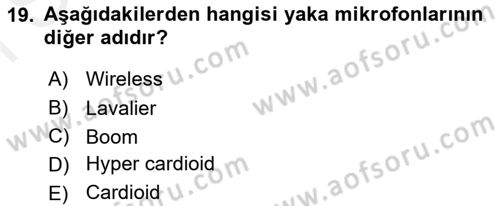 Kamera Tekniğine Giriş Dersi 2018 - 2019 Yılı (Final) Dönem Sonu Sınav Soruları 19. Soru