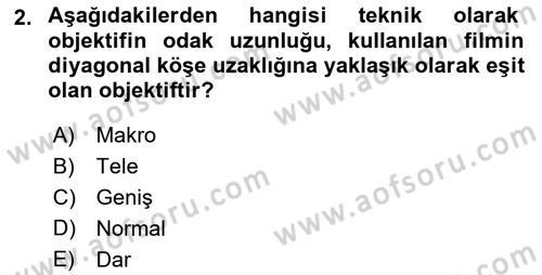 Kamera Tekniğine Giriş Dersi 2018 - 2019 Yılı (Final) Dönem Sonu Sınav Soruları 2. Soru