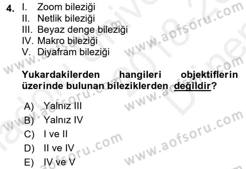 Kamera Tekniğine Giriş Dersi 2018 - 2019 Yılı (Final) Dönem Sonu Sınav Soruları 4. Soru