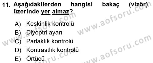 Kamera Tekniğine Giriş Dersi 2018 - 2019 Yılı Yaz Okulu Sınav Soruları 11. Soru