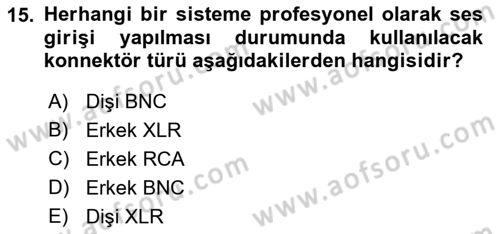 Kamera Tekniğine Giriş Dersi Ara Sınavı Deneme Sınav Soruları 15. Soru