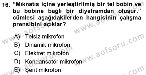 Kamera Tekniğine Giriş Dersi 2019 - 2020 Yılı (Final) Dönem Sonu Sınav Soruları 16. Soru
