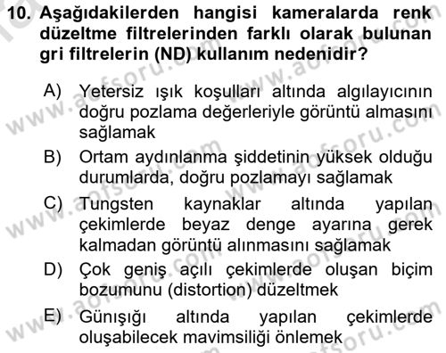 Kamera Tekniğine Giriş Dersi 2020 - 2021 Yılı Yaz Okulu Sınav Soruları 10. Soru