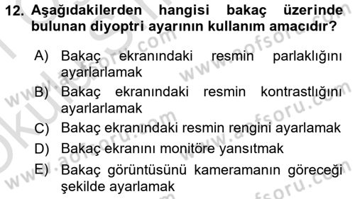 Kamera Tekniğine Giriş Dersi 2020 - 2021 Yılı Yaz Okulu Sınav Soruları 12. Soru