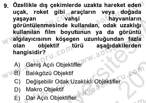 Kamera Tekniğine Giriş Dersi 2020 - 2021 Yılı Yaz Okulu Sınav Soruları 9. Soru