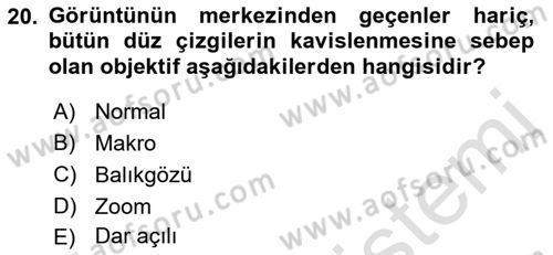 Kamera Tekniğine Giriş Dersi 2021 - 2022 Yılı (Vize) Ara Sınav Soruları 20. Soru