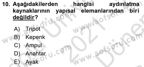 Kamera Tekniğine Giriş Dersi 2021 - 2022 Yılı (Final) Dönem Sonu Sınav Soruları 10. Soru