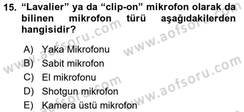 Kamera Tekniğine Giriş Dersi 2021 - 2022 Yılı (Final) Dönem Sonu Sınav Soruları 15. Soru