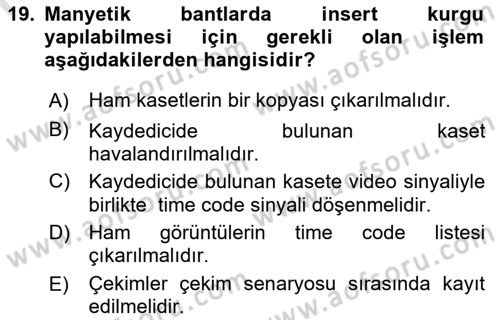 Kamera Tekniğine Giriş Dersi 2021 - 2022 Yılı (Final) Dönem Sonu Sınav Soruları 19. Soru