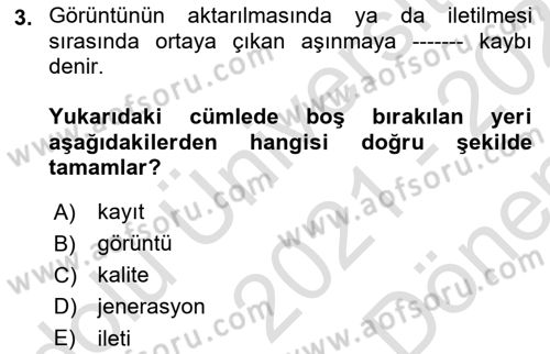 Kamera Tekniğine Giriş Dersi 2021 - 2022 Yılı (Final) Dönem Sonu Sınav Soruları 3. Soru