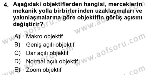 Kamera Tekniğine Giriş Dersi 2021 - 2022 Yılı (Final) Dönem Sonu Sınav Soruları 4. Soru
