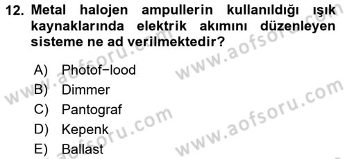 Kamera Tekniğine Giriş Dersi 2021 - 2022 Yılı Yaz Okulu Sınav Soruları 12. Soru