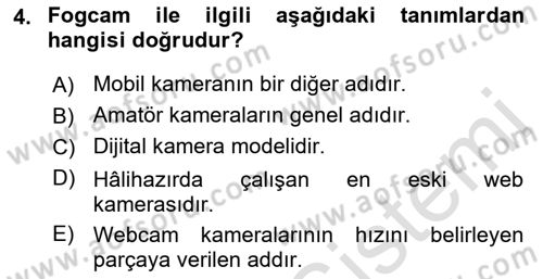 Kamera Tekniğine Giriş Dersi 2022 - 2023 Yılı (Vize) Ara Sınav Soruları 4. Soru