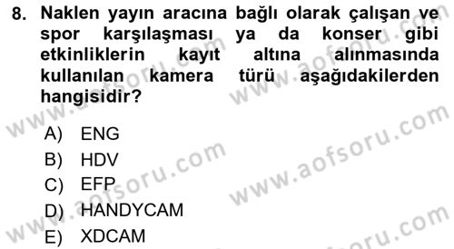 Kamera Tekniğine Giriş Dersi Ara Sınavı Deneme Sınav Soruları 8. Soru