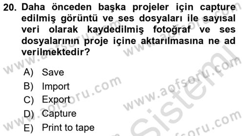 Kamera Tekniğine Giriş Dersi 2022 - 2023 Yılı (Final) Dönem Sonu Sınav Soruları 20. Soru