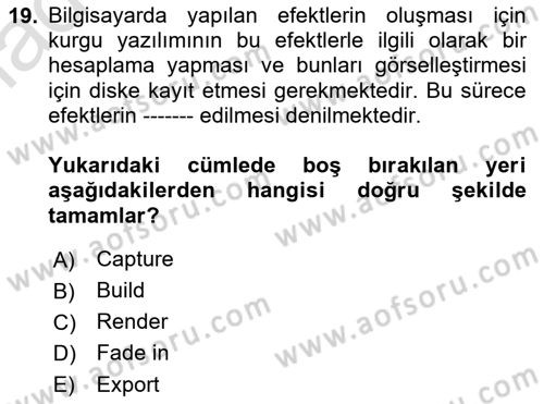 Kamera Tekniğine Giriş Dersi 2022 - 2023 Yılı Yaz Okulu Sınav Soruları 19. Soru