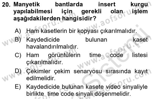 Kamera Tekniğine Giriş Dersi 2022 - 2023 Yılı Yaz Okulu Sınav Soruları 20. Soru
