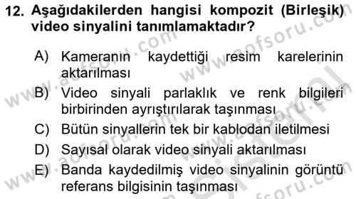Kamera Tekniğine Giriş Dersi Ara Sınavı Deneme Sınav Soruları 12. Soru