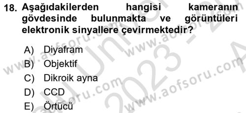 Kamera Tekniğine Giriş Dersi Ara Sınavı Deneme Sınav Soruları 18. Soru