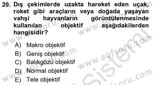 Kamera Tekniğine Giriş Dersi Ara Sınavı Deneme Sınav Soruları 20. Soru